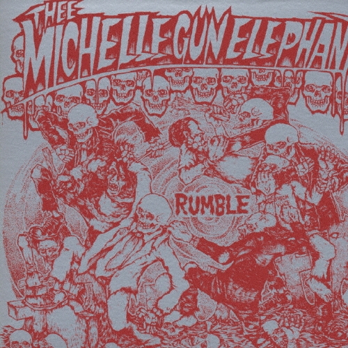 RUMBLE/Thee Michelle Gun Elephant