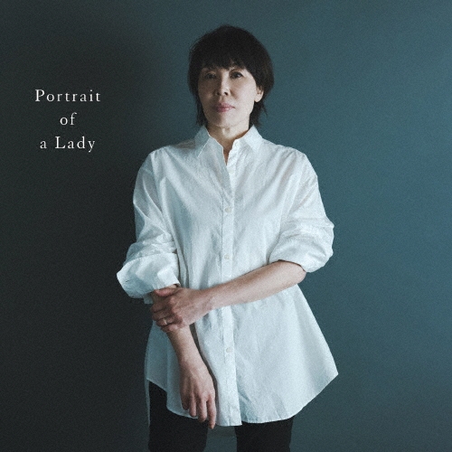 婦人の肖像 (Portrait of a Lady)＜通常盤＞