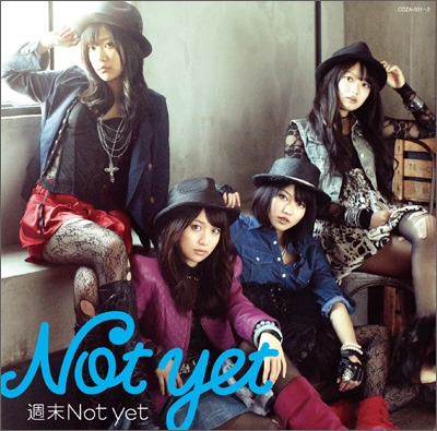 週末Not yet (Type-A) ［CD+DVD］＜初回限定仕様＞