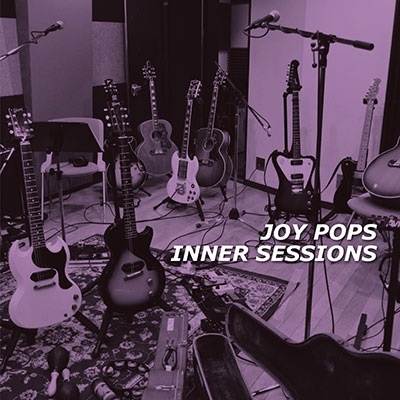 Joy-Pops/INNER SESSIONS