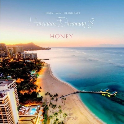 HONEY meets ISLAND CAFE Hawaiian Dreaming 3