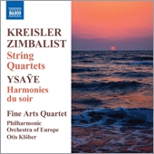 Kreisler: String Quartet; Zimbalist: String Quartet; Ysaye: Harmonies du Soir
