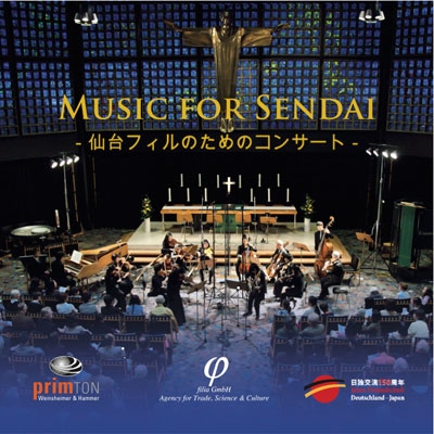 MUSIC FOR SENDAI 仙台フィルのためのコンサート