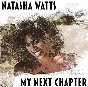 Natasha Watts/My Next Chapter[NATASHAWATTS]