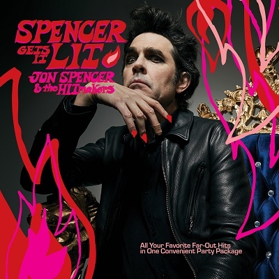 Jon Spencer And The Hit Makers/Spencer Gets It Lit[BR65D]