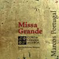 Marcos Portugal: Missa Grande / Teresita Gutierrez Marques Marcos Portugal: Missa Grande / Teresita Gutierrez Marques