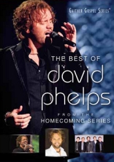 The Best Of David Phelps