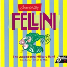 Fellini - Johan de Meij: Works