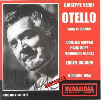 VERDI :OTELLO (IN GERMAN):EUGEN JOCHUM(cond)/BAVARIAN FESTIVAL ORCHESTRA &CHORUS/ETC