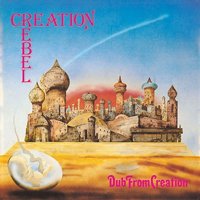Creation Rebel/Dub From Creation