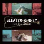 Sleater-Kinney/CALL THE DOCTOR[SPCD-1104J]