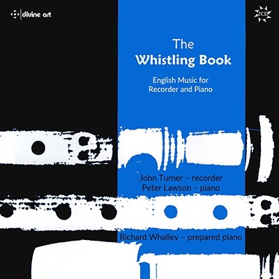THE WHISTLING BOOK - リコーダーとピアノのための英国音楽集