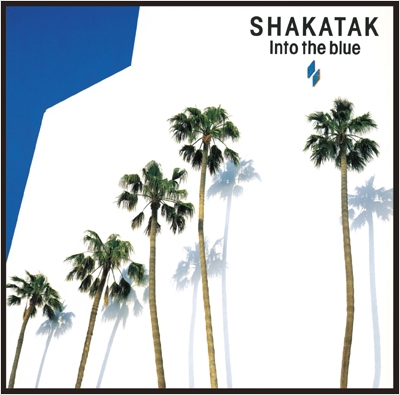 Shakatak/イントゥ・ザ・ブルー＜初回生産限定盤＞