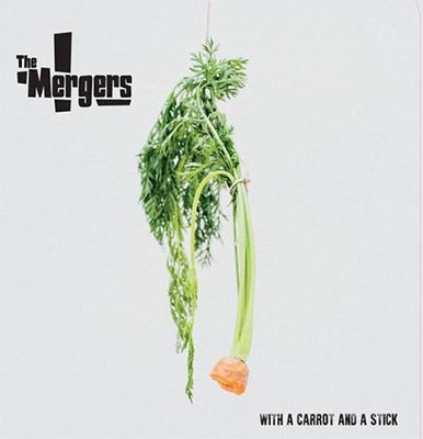 The Mergers/With A Carrot And A Stick＜数量限定盤＞[SFR069]