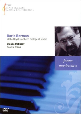 Masterclass - Boris Berman - Debussy: Pour le Piano