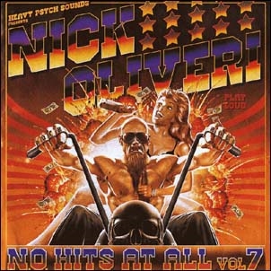 Nick Oliveri/N.O. Hits At All Vol.7[HPS173]