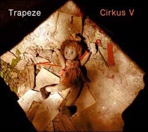 Cirkus V: Trapeze