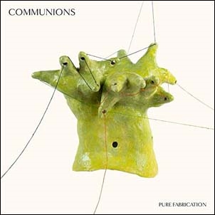 Communions/Pure Fabrication[TAMB291CD]