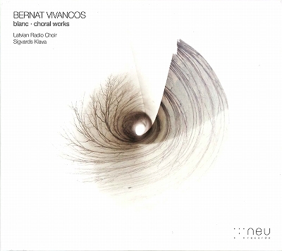 ベルナト・ビバンコス: ブランク ~ 合唱作品集 ベルナト・ビバンコス: ブランク ~ 合唱作品集
