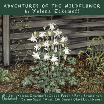 Adventures Of The Wildflower