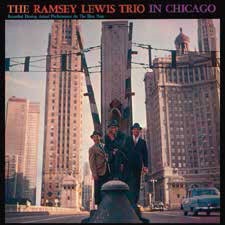 Ramsey Lewis Trio/In Chicago + Stretching Out