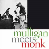 Thelonious Monk/Mulligan Meets Monk