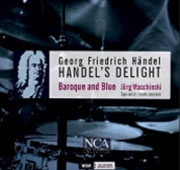 Handel: Handel's Delight - Sonatas HWV.362, HWV.378, Susse Stille, Sanfte Quelle HWV.205, etc Handel: Handel's Delight - Sonatas HWV.362, HWV.378, Susse Stille, Sanfte Quelle HWV.205, etc