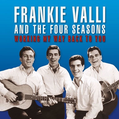 Frankie Valli &The Four Seasons/Working My Way Back to You[8122797259]