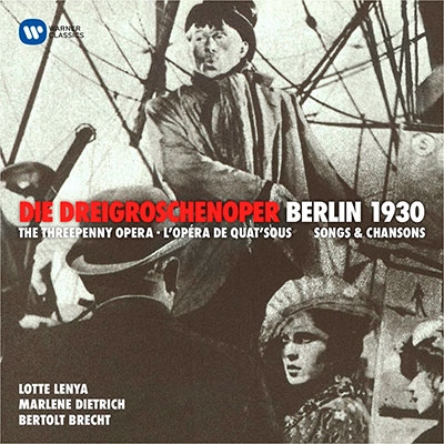 Weill: Die Dreigroschenoper - Berlin 1930 (2002 Remaster)