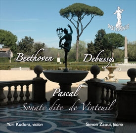 Debussy, Beethoven, Pascal: Sonate Dite De Vinteuil Debussy, Beethoven, Pascal: Sonate Dite De Vinteuil
