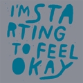 I'm Starting To Feel OK, Vol.4 I'm Starting To Feel OK, Vol.4