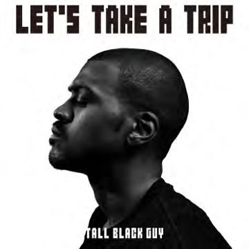 Tall Black Guy/Let's Take A Trip[SSRI-0129]