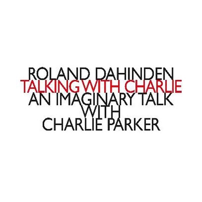 ダヒンデン: TALKING WITH CHARLIE ダヒンデン: TALKING WITH CHARLIE
