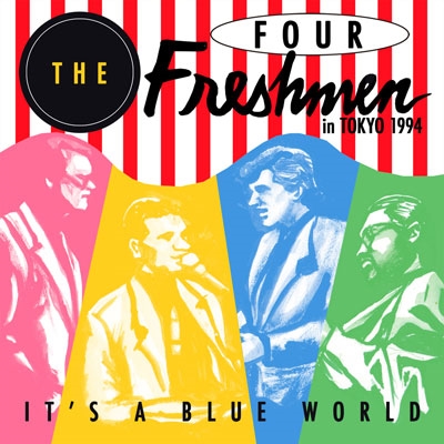 It's A Blue World～The Four Freshmen in Tokyo 1994