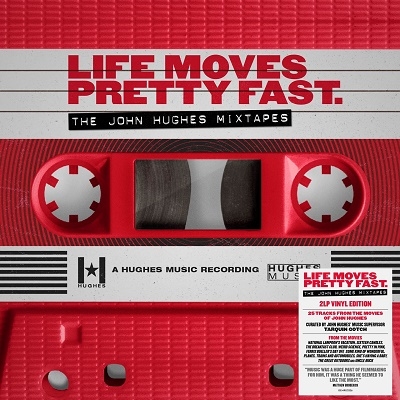 Life Moves Pretty Fast The John Hughes Mixtapesס[DEMREC826]