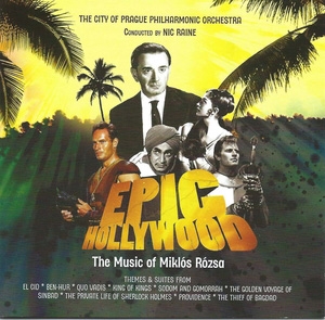 Epic Hollywood: The Film Music Of Miklos Rozsa (作品集)
