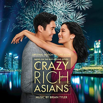Brian Tyler/Crazy Rich Asians