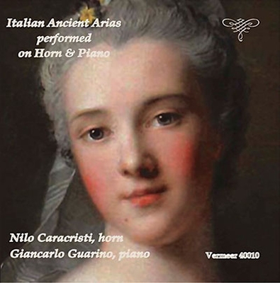 ˥饯ꥹƥ/Italian Ancient Arias Performed on Horn &Piano[VERMEER40010]