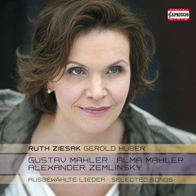 Ruth Ziesak Sings G.Mahler, A.Mahler, Zemlinsky