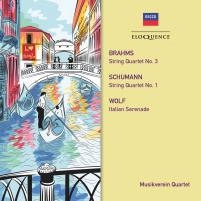 Brahms: String Quartet No.3; Schumann: String Quartet No.1; H.Wolf: Itailian Serenade