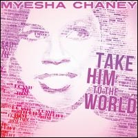 Take Him To The World