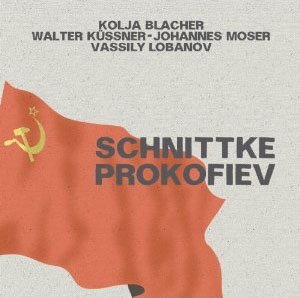 Schnittke: String Trio; Prokofiev: Violin Sonata No.1, etc