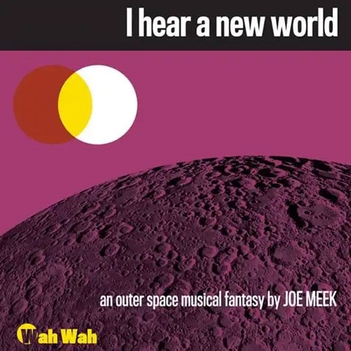 I Hear A New World 