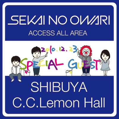 SEKAI NO OWARI/2010.12.23 SHIBUYA C.C.Lemon Hall[LADV-0004]