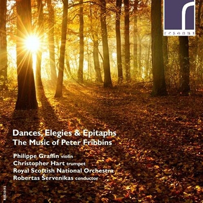 Dances, Elegies & Epitaphs - The Music of Peter Fribbins