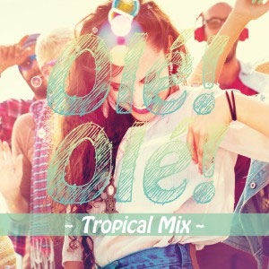 Ole!Ole! Tropical Mix[SCMD-150]