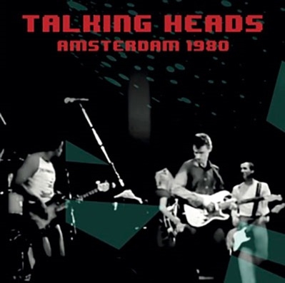 Talking Heads/Amsterdam 1980