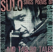Sings the Poems of Garry Johnson: Punk Rock Stories & Tabloid Tales Sings the Poems of Garry Johnson: Punk Rock Stories & Tabloid Tales
