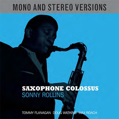 Sonny Rollins/Saxophone Colossus (Mono And Stereo)[NOT2CD579]