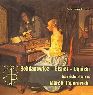 Harpsichord Works:Bohdanowicz/Elsner/etc Harpsichord Works:Bohdanowicz/Elsner/etc
